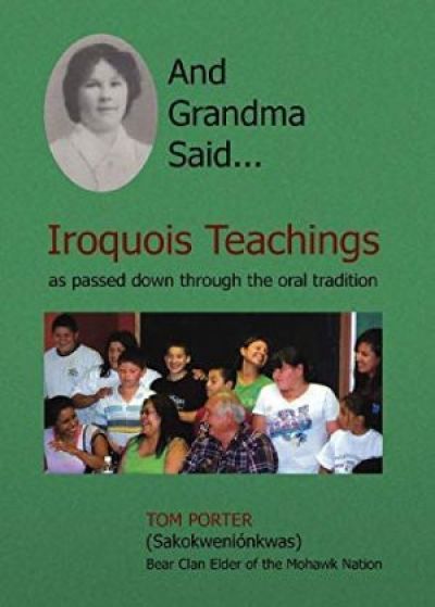 And Grandma Said... Iroquois Teachings