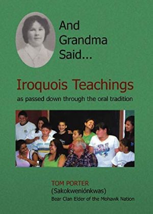 And Grandma Said... Iroquois Teachings